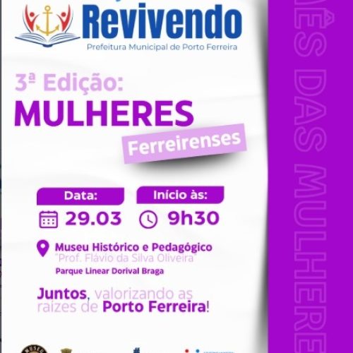 Projeto revivendo destaca histórias de mulheres Ferreirenses em terceira edição