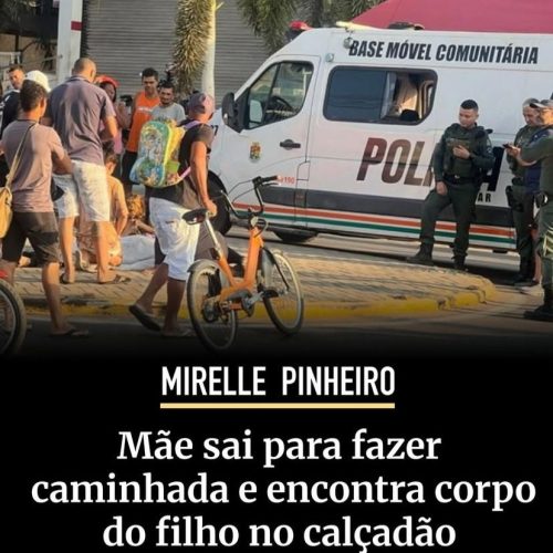 Mãe encontra filho morto durante caminhada