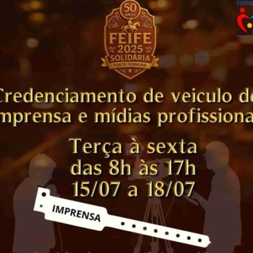 Credenciamento da imprensa para a FEIFE 2025 de Porto Ferreira estará aberto entre 15 e 18 de julho