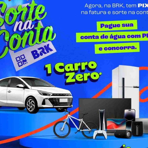 SORTE NA CONTA BRK: primeiro sorteio acontece em 08 de outubro e ainda dá tempo de participar