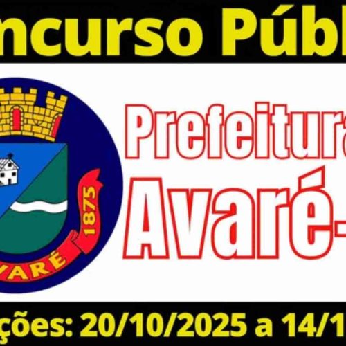 Concursos Públicos: Prefeitura de de Avaré (SP) está com inscrições abertas para as áreas de educação e saúde