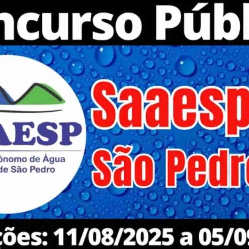 Concurso Público: Serviço Autônomo de Água e Esgoto de São Pedro (SP) está com inscrições abertas