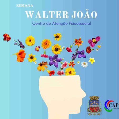 Caps de Porto Ferreira divulga a programação da 8ª Semana de Saúde Mental Walter João