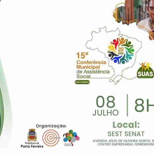 Porto Ferreira promove a 15ª Conferência Municipal de Assistência Social na próxima terça-feira