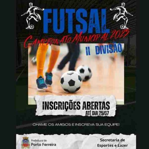 SEL de Porto Ferreira anuncia abertura de inscrições para o Campeonato Municipal de Futsal 2025